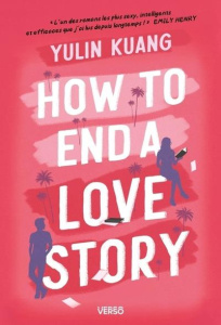 How to end a love story - Kuang Yulin ; Filhol Camille