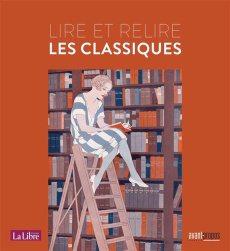Lire et relire les classiques - Bellefroid Eric de ; Duplat Guy ; Franck Jacques ;