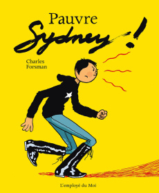 Pauvre Sydney ! - Forsman Charles ; Degrez Vincent