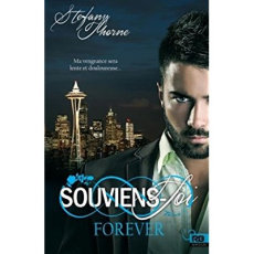 Forever Tome 1 : Souviens-toi - Thorne Stefany