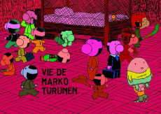 Vies de Marko Turunen - Turunen Marko ; Kinnunen Kirsi