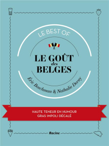 Le goût des Belges - Le best of - Derny Nathalie