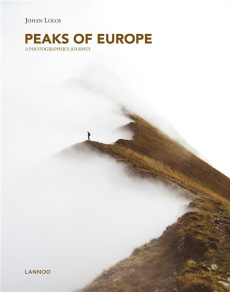 PEAKS OF EUROPE - A PHOTOGRAPHER'S JOURNEY - LOLOS JOHAN