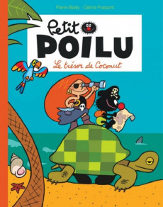 Petit Poilu Poche Tome 9 : Le trésor de Coconut (Réédition) - Fraipont Céline ; Bailly Pierre