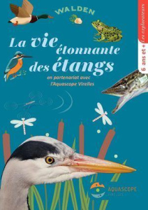 La vie étonnante des étangs - Virelles Nature