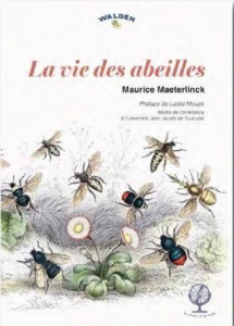 La vie des abeilles - Maeterlinck Maurice ; Mouze Létitia