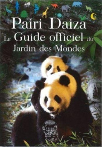Pairi Daiza Le guide officiel du Jardin des mondes - COLLECTIF