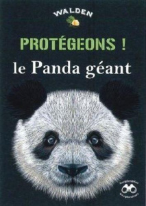 Protégeons le Panda géant - Dubray-Baurain Jean-Marc ; Dubray-Baurain Martine