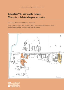 Liberchies vii, vicvs gallo-romain : meunerie et habitat du quartier central. Meunerie et habitat du - Demanet Jean-claude ; Vilvorder Fabienne