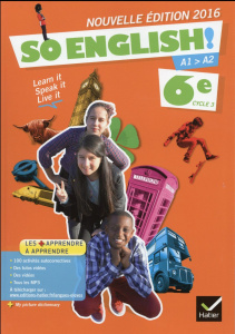 Anglais 6e Cycle 3 So English ! Edition 2016 - Ledru-Germain Evelyne ; France de Tersant Sylvie d