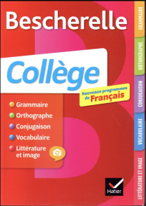 Bescherelle collège. Grammaire, orthographe, conjugaison, vocabulaire, littérature et image, Edition - Bortolussi Marie-Pierre ; Grouffal Christine ; Las