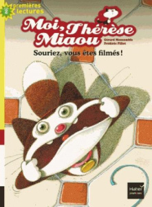 Moi, Thérèse Miaou Tome 14 : Souriez, vous êtes filmés ! - Moncomble Gérard ; Pillot Frédéric