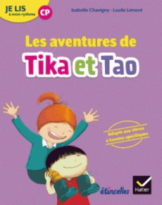 Français CP Je lis à mon rythme. Les aventures de Tika et Tao, Edition 2018 - Chavigny Isabelle ; Limont Lucile