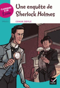 Une enquête de Sherlock Holmes. Cycle3 - Doyle Arthur Conan ; Lotus Amélie ; Cochetel Samue