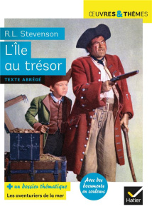L'île au trésor. Dossier thématique Les aventuriers de la mer - Stevenson Robert Louis ; Serval Déodat ; Potelet H