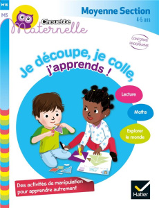 Je découpe, je colle, j'apprends ! Moyenne Section. 4-5 ans - Mornet Marie-Françoise ; Jestin Marie-Charlotte