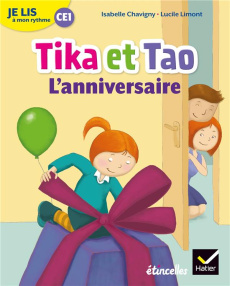 Français CE1 Je lis à mon rythme. Tika et Tao, l'anniversaire - Chavigny Isabelle ; Limont Lucile