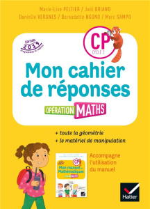Mathématiques CP cycle 2 Opération maths. Mon cahier de réponses, Edition 2019 - Sampo Marc ; Vergnes Danielle ; Peltier Marie-Lise