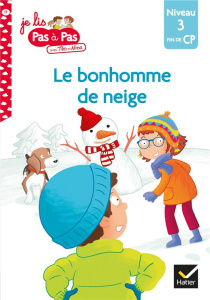 Je lis pas à pas avec Téo et Nina Tome 17 : Le bonhomme de neige. Niveau 3 fin de CP - Chavigny Isabelle ; Van Tilbeurgh Marie-Hélène