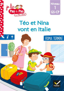 Je lis pas à pas avec Téo et Nina Tome 24 : Téo et Nina vont en Italie. Niveau 1 GS-CP - Chavigny Isabelle ; Van Tilbeurgh Marie-Hélène
