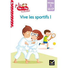 Je lis pas à pas avec Téo et Nina Tome 11 : Vive les sportifs ! Niveau 1 GS-CP - Chavigny Isabelle