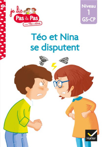 Je lis pas à pas avec Téo et Nina Tome 29 : Téo et Nina se disputent. Niveau 1 GS-CP - Chavigny Isabelle ; Van Tilbeurgh Marie-Hélène