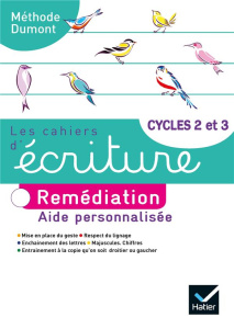 Français Cycles 2 et 3 Les cahiers d'écriture. Remédiation, Edition 2020 - Dumont Danièle