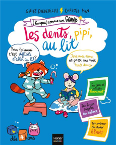 Les dents, pipi, au lit ! Avec 1 mémo géant à fabriquer - Diederichs Gilles ; Han Christel