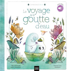 Le voyage de la goutte d'eau. Avec 1 CD audio MP3 - Diederichs Gilles ; Costa Violaine