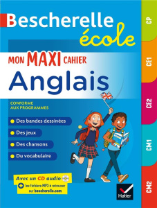Mon maxi cahier d'anglais CP, CE1, CE2, CM1, CM2. Avec 1 CD audio MP3 - Defrasne Martial ; Héron Laurent ; Touati Corinne