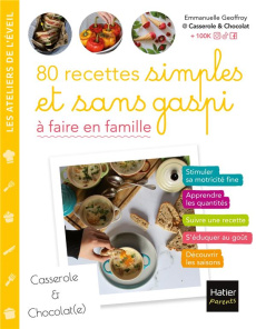 80 recettes simples et sans gaspi à faire en famille - Geoffroy Emmanuelle