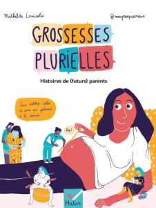 Grossesses plurielles. Histoires de (futurs) parents - Lemiesle Mathilde