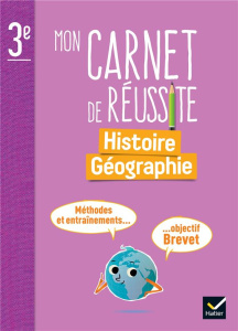Mon carnet de réussite Histoire-Géographie 3e - Schaumasse-Vandroy Marie-Anne