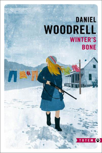 Winter's bone - Woodrell Daniel ; Reichert Frank