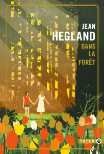 Dans la forêt - Collector - Hegland Jean