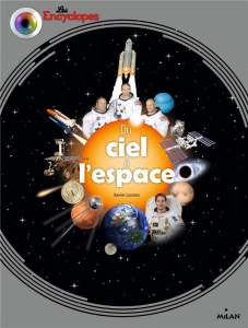 Du ciel à l'espace - Lozoroz Xavier ; Dorange Sylvain