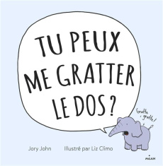 Tu peux me gratter le dos ? - Climo Liz ; John Jory ; Sebaoun Elisabeth