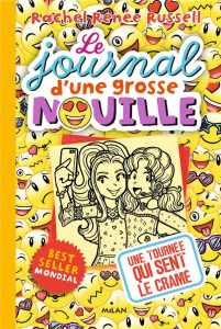 Le journal d'une grosse nouille Tome 14 : Une tournée qui sent le cramé - Russell Rachel Renée ; Russell Erin Danielle ; Rus