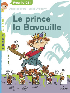 Le prince la Bavouille - Fati Annabelle ; Dreidemy Joëlle