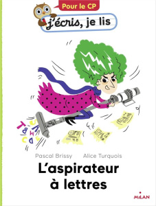 L'aspirateur à lettres - Brissy Pascal ; Turquois Alice