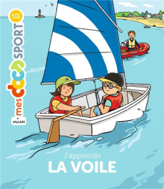 J'apprends la voile - Babeau Camille ; Laurent Fabien