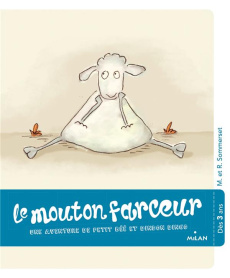 Le mouton farceur. Une aventure de Petit Bêê et Dindon Dingo - Sommerset Rowan ; Sommerset Mark ; Odin Jacqueline