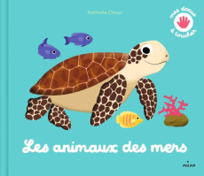 Les animaux des mers - Choux Nathalie
