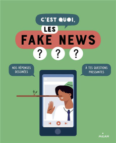 C'est quoi, les fake news ? - Azam Jacques ; Laboucarie Sandra ; Verdon Aurélie