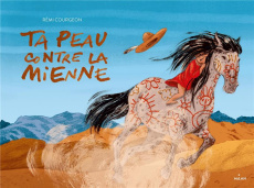 Ta peau contre la mienne - Courgeon Rémi