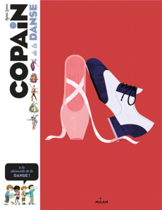 Copain de la danse - Izrine Agnès ; Lebot Sophie ; Brasseur Jérôme ; Ca