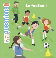 Le football - Ledu Stéphanie ; Pessarrodona Marina
