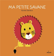 Ma petite savane - Deneux Xavier