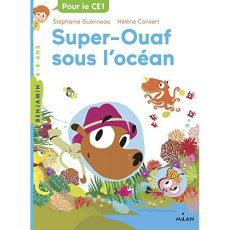 Super Ouaf Tome 4 : Super-Ouaf sous l'océan - Guérineau Stéphanie ; Convert Hélène