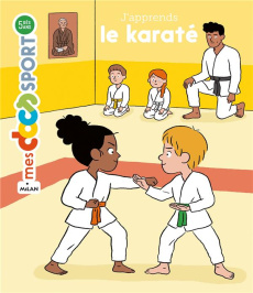J'apprends le karaté - Solle Bénédicte ; Germain Cléo